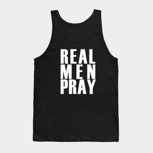 REAL MEN PRAY Tank Top